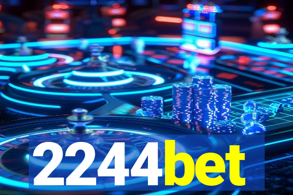 2244bet