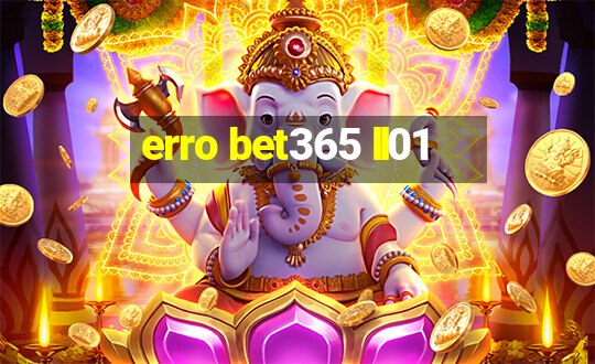 erro bet365 ll01