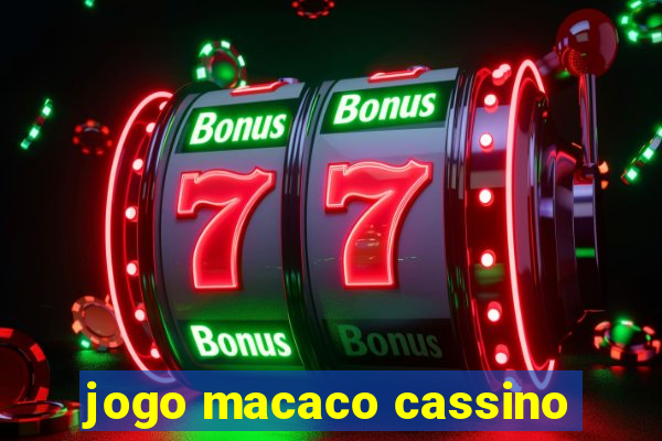 jogo macaco cassino