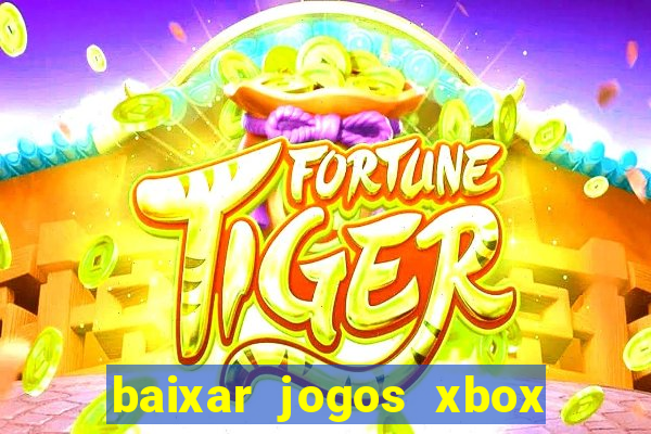 baixar jogos xbox 360 usando utorrent