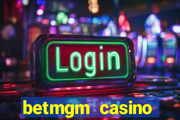 betmgm casino ontario bonus