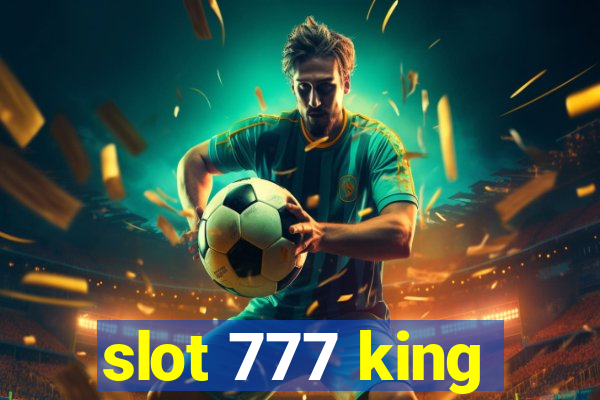 slot 777 king