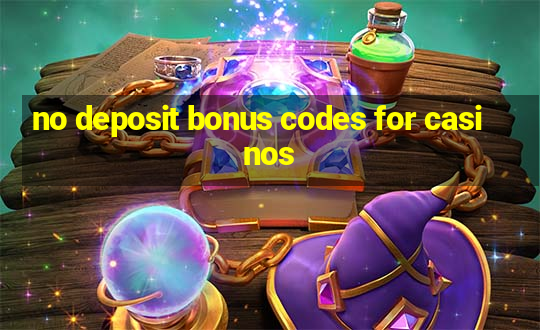 no deposit bonus codes for casinos