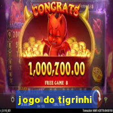 jogo do tigrinhi