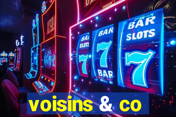 voisins & co