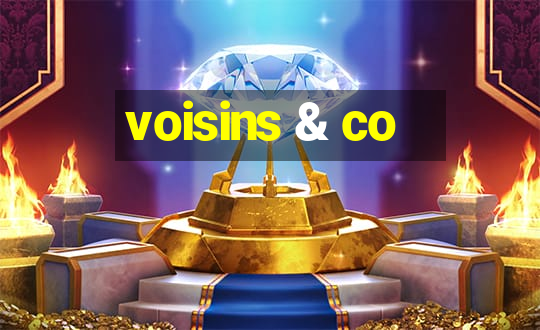 voisins & co