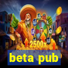 beta pub