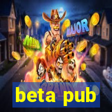 beta pub