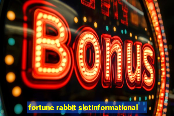 fortune rabbit slotInformational