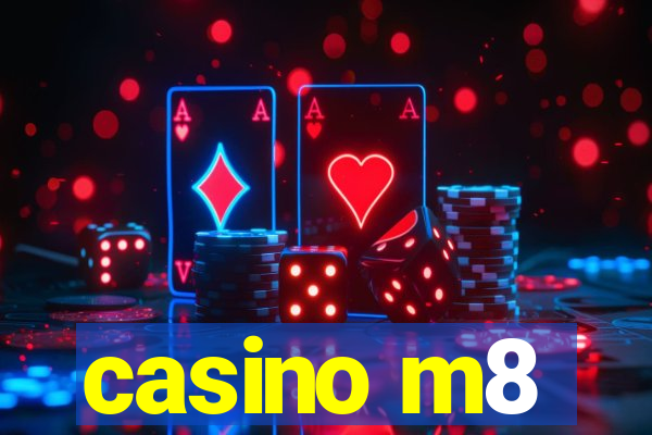 casino m8