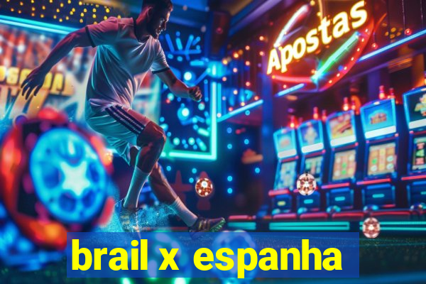 brail x espanha