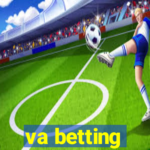 va betting