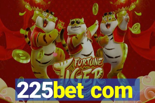 225bet com