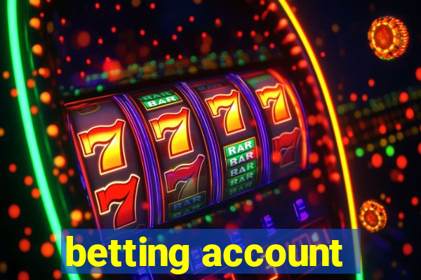 betting account