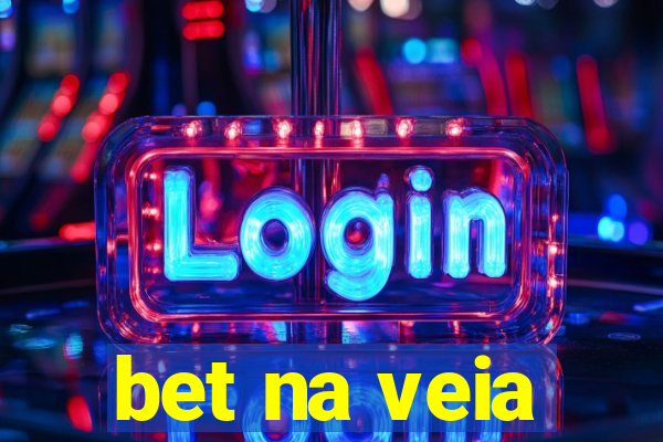 bet na veia