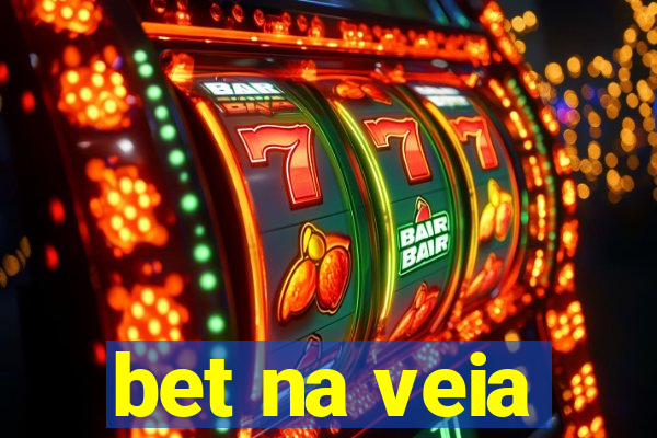 bet na veia