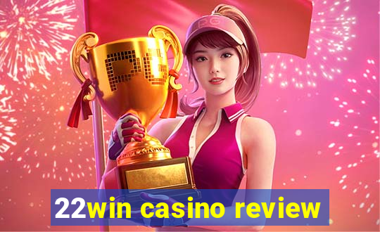 22win casino review