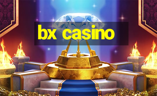 bx casino