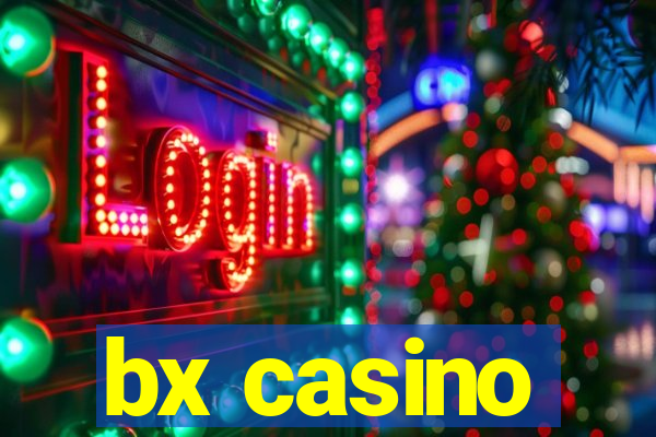 bx casino