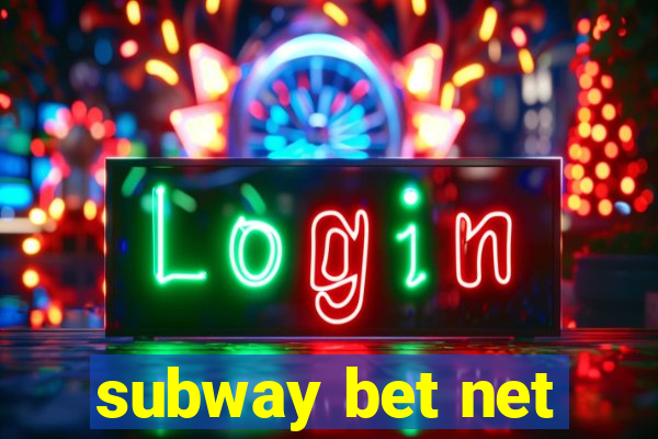 subway bet net