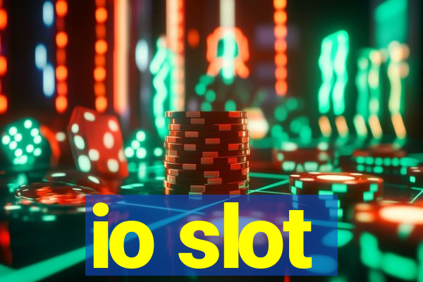 io slot