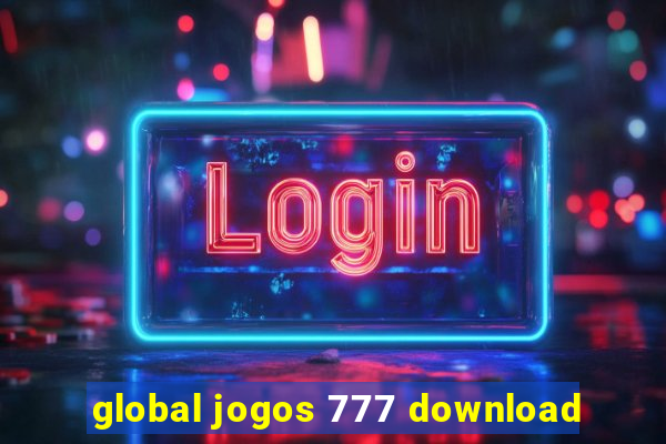 global jogos 777 download