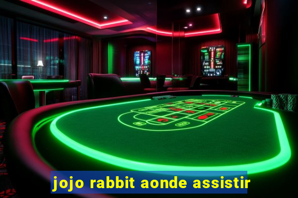 jojo rabbit aonde assistir