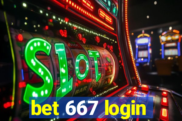 bet 667 login