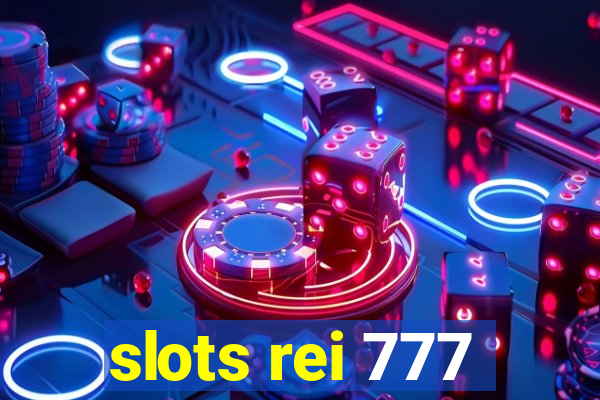 slots rei 777