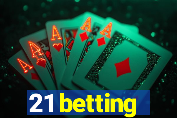 21 betting