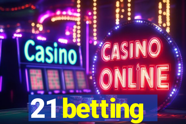 21 betting