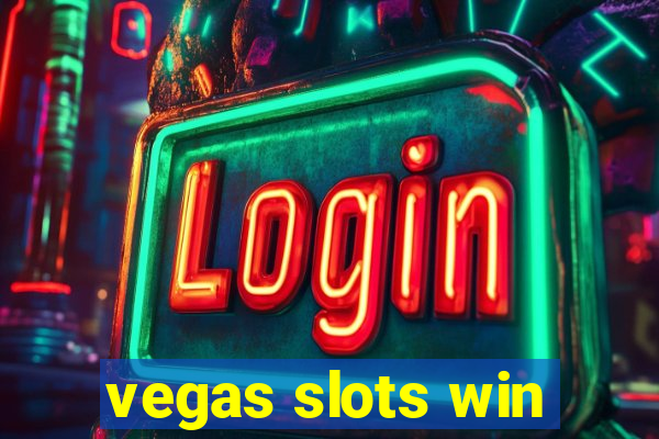 vegas slots win