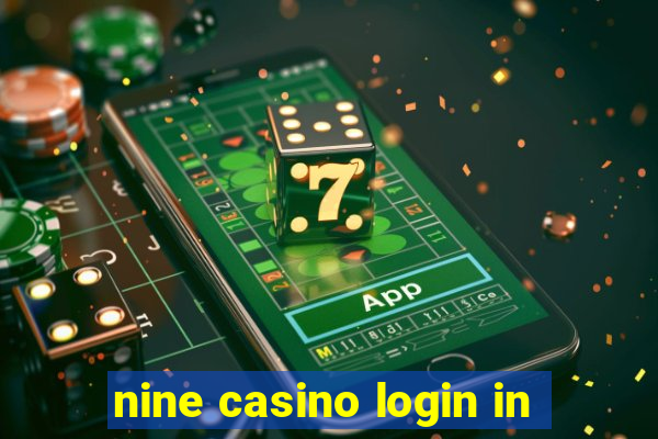 nine casino login in