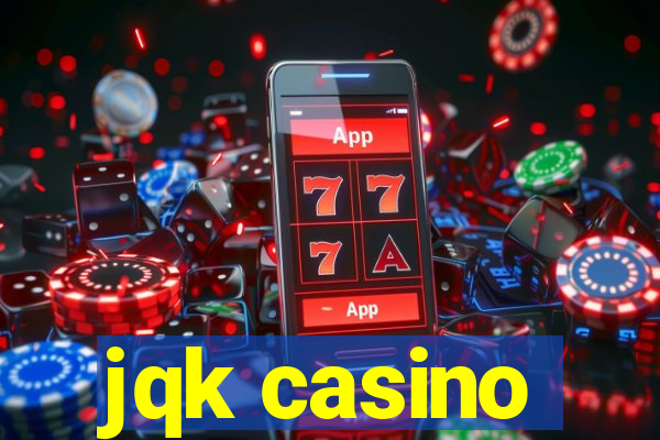 jqk casino