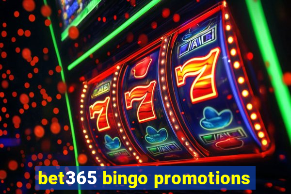 bet365 bingo promotions