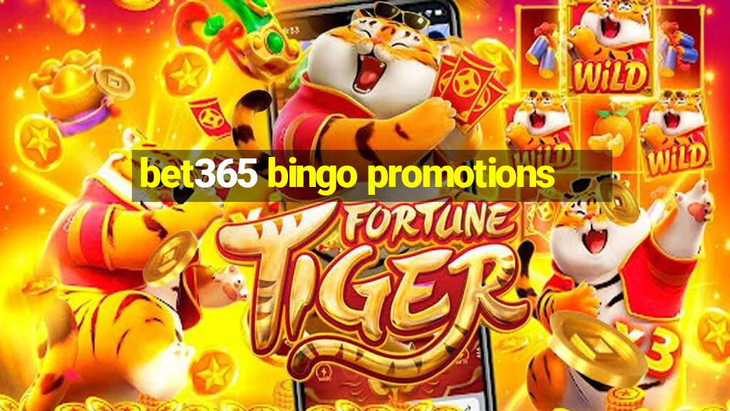 bet365 bingo promotions