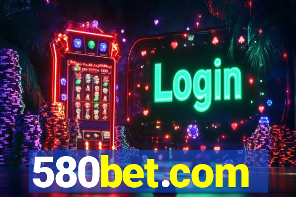 580bet.com