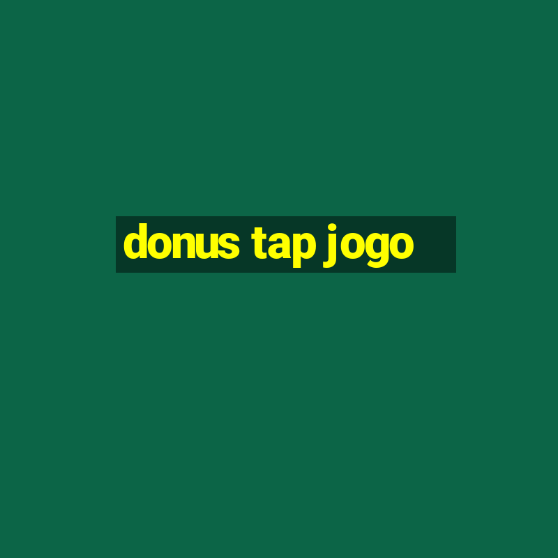 donus tap jogo