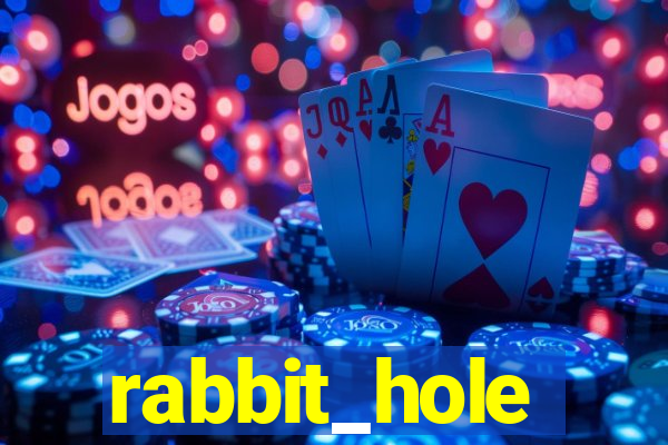 rabbit_hole