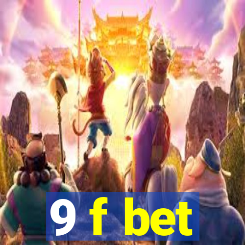 9 f bet