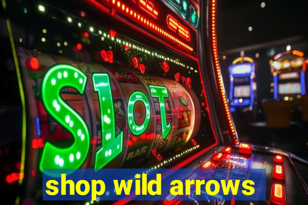 shop wild arrows