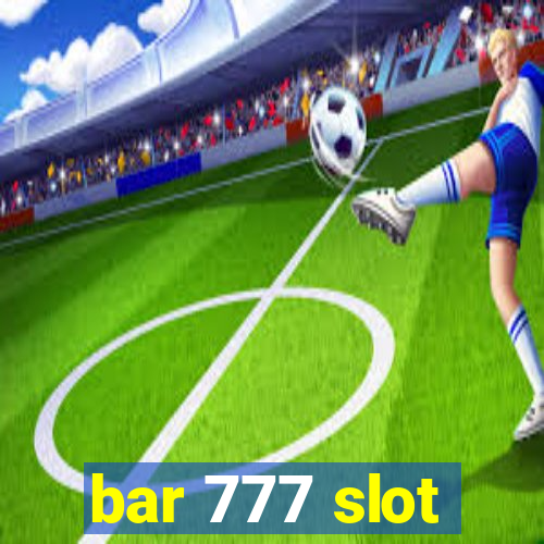 bar 777 slot