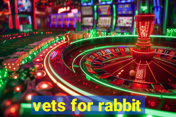 vets for rabbit