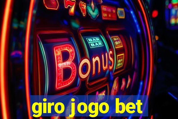 giro jogo bet