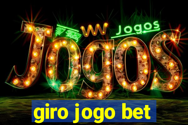 giro jogo bet