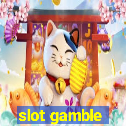 slot gamble