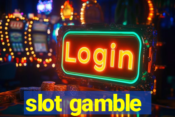 slot gamble