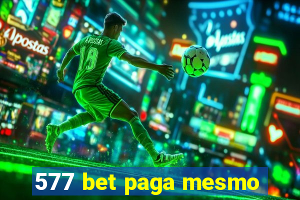 577 bet paga mesmo