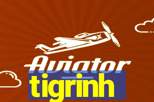 tigrinh