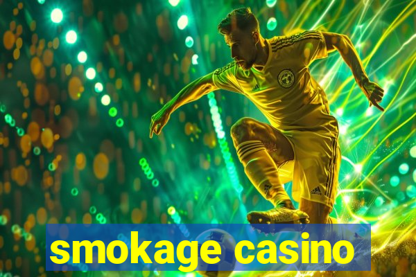 smokage casino